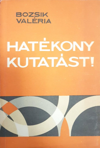 Bozsik Valria - Hatkony kutatst!