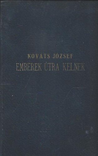 Kov�ts J�zsef - Emberek �tra kelnek