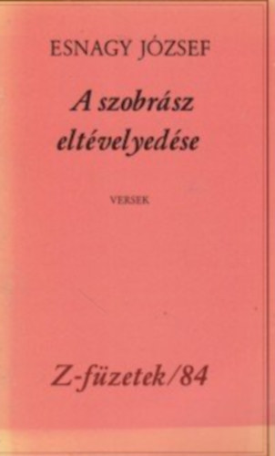 Esnagy József - A szobrász eltévelyedése