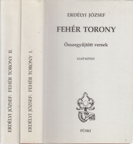 Erd�lyi J�zsef - Feh�r torony I-II. (�sszegy�jt�tt versek)