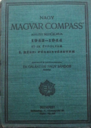 Gal�nthai Nagy S�ndor �r�k�se - Nagy Magyar Compass 1943-1944 I.-II.