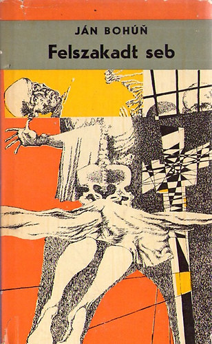 J�n Boh�n - Felszakadt seb