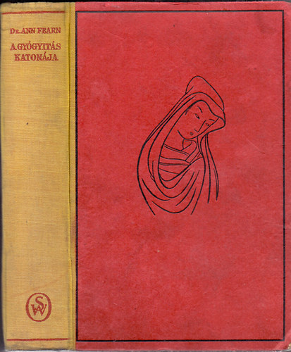 Dr. Ann Fearn - A gy�gy�t�s katon�ja (Egy orvosn� K�n�ban)