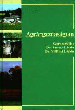 Vill�nyi L�szl� Sz�nay L�szl� - Agr�rgazdas�gtan