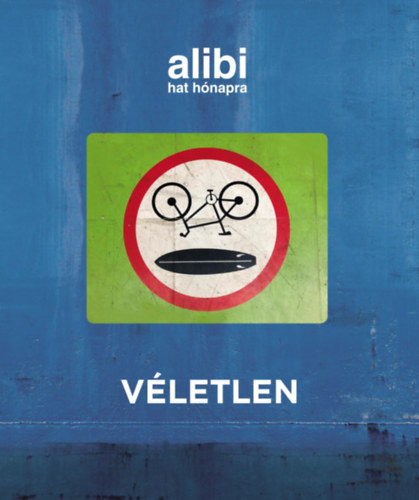 Alibi hat hnapra 22. - Vletlen