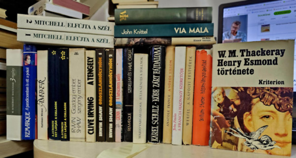 Margaret Mitchell, William Styron, Thomas Hardy, John Knittel, Abe Kob�, Franz Werfel, John Fowles, Anatole France, Karel Schulz, Kathleen Winsor, Mario Vargas LLosa, Eri William Makepeace Thackeray - 20db reg�ny 23 k�tetben, K�NYVMENT� AJ�NLAT: Henry Esmond t�rt�nete+ Elf�jta a sz�l I-II+ H�zam l�ngra gyullad+ Egy tiszta n�+ Via mala+ A homok asszonya+ A n�polyi testv�rek+ A francia hadnagy szeret�je+ A v�r�s liliom+ K�be z�rt