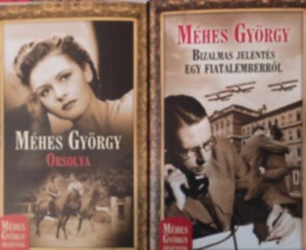 Méhes György - Orsolya+Bizalmas jelentés egy fiatalemberről