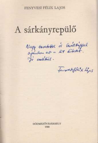 Fenyvesi Félix Lajos - A sárkányrepülő- dedikált - vers