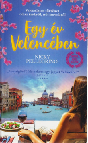 Nicky Pellegrino - Egy év Velencében