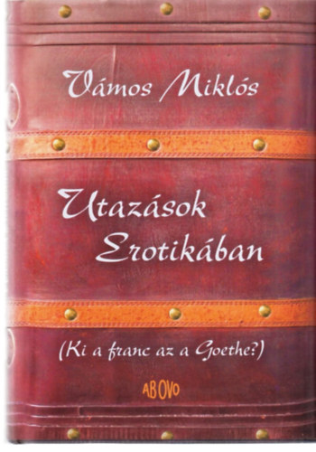 V�mos Mikl�s - Utaz�sok Erotik�ban