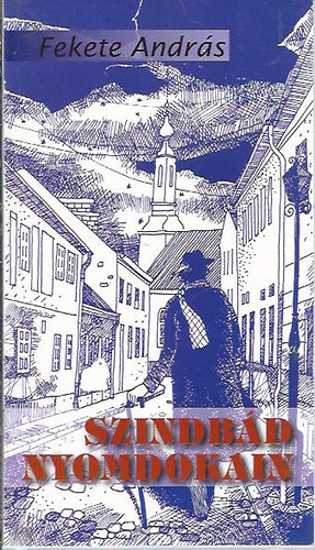 Fekete András - Szindbád nyomdokain - Dedikált!