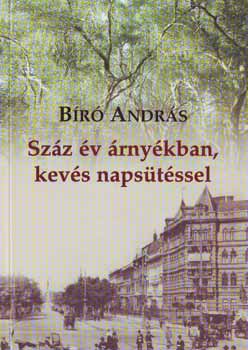 Br Andrs - Szz v rnykban,kevs napstssel