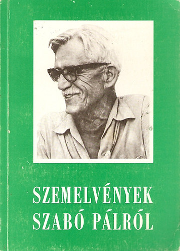 Mikita István (szerk) - Szemelvények Szabó Pálról