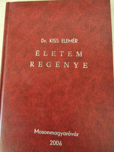 Dr. Kiss Elemr - letem regnye