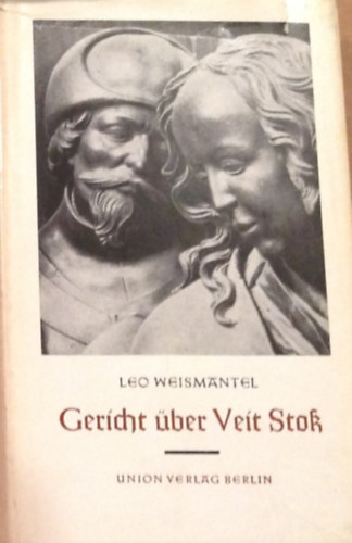 Leo Weismantel - Gericht über Veit Stoss