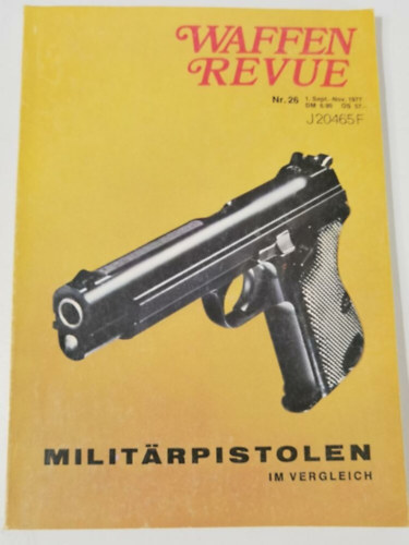 Karl R. Pawlas - Waffen Revue Nr. 26 Militärpistolen im Vergleich