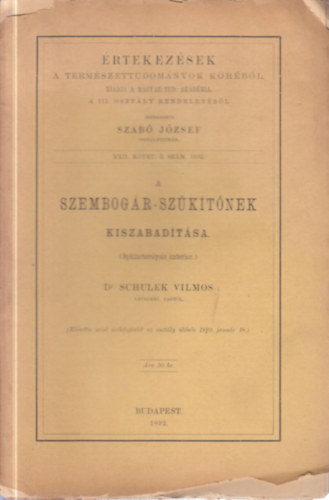 Dr. Schulek Vilmos - A szembog�r-sz�k�t�nek kiszabad�t�sa