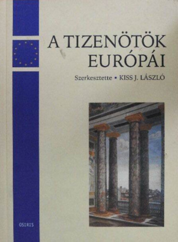 Horváth Jenő - A tizenötök Európái - Közösségi politikák-nemzeti politikák