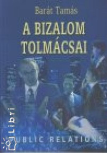Bart Tams - A bizalom tolmcsai