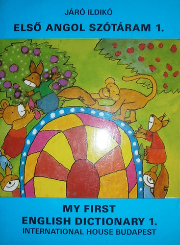 Jr Ildik - Els angol sztram I-III. / My first English Dictionary I-III.