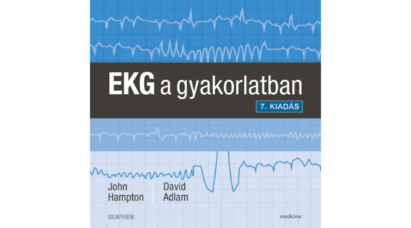 John Hampton David Adam - EKG a gyakorlatban - 7. kiads