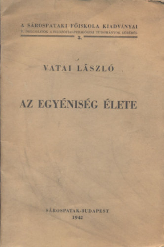 Vatai L�szl� - Az egy�nis�g �lete