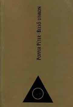 Popper P�ter - Bels� utakon
