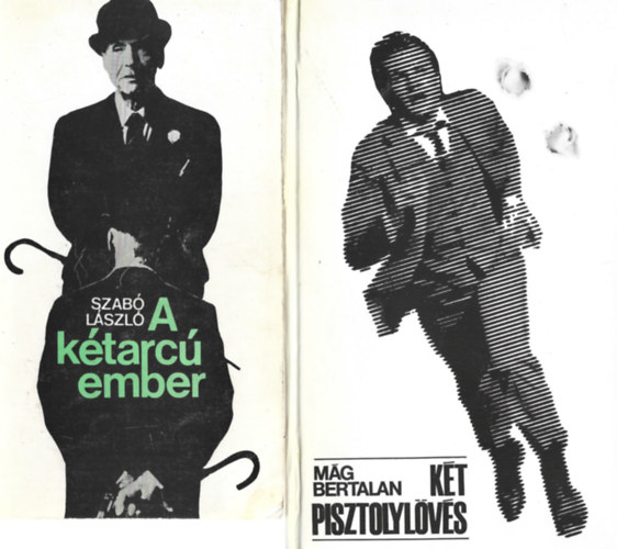 2 db k�nyv, Szab� L�szl�: A k�tarc� ember, M�g Bertalan: K�t pisztolyl�v�s
