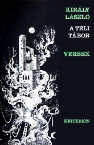 Kir�ly L�szl� - A t�li t�bor