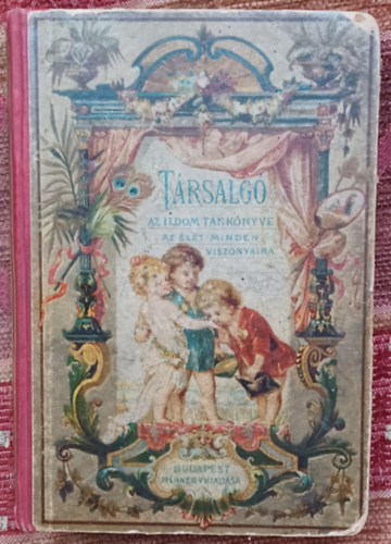 M�hes Andr�s - T�rsalg� - Az ildom tank�nyve az �let minden viszonyaira   NEM REPRINT!