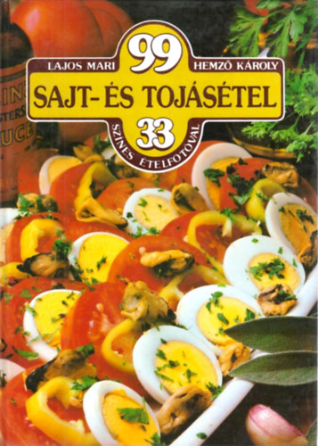 Lajos Mari-Hemz� K�roly - 99 sajt- �s toj�s�tel 33 sz�nes �telfot�val