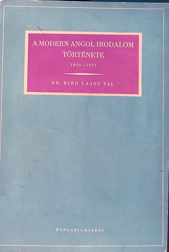 Dr. Br Lajos Pl - A modern angol irodalom trtnete 1890-1941