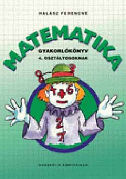 Hal�sz Ferencn� - Gyakorl�k�nyv matematik�b�l 4. oszt�lyosoknak