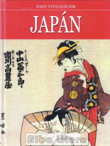 Daniel Gimeno (szerk.) - Japán - Nagy civilizációk 7
