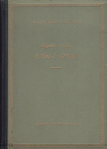 Kispéter András - Juhász Gyula
