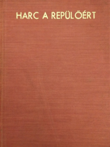 J. Brilot - Harc a repülőért