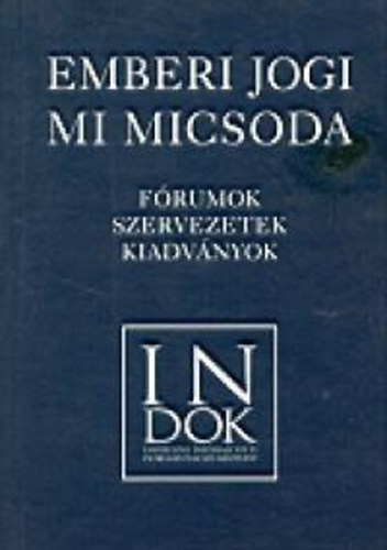 Halmai Gábor - Emberi jogi mi micsoda