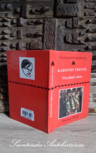 Karinthy Frigyes - Viccelnek velem - Válogatott Mesterek (Saját képpel!)