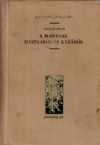 Herman Ott - A madarak hasznrl s krrl