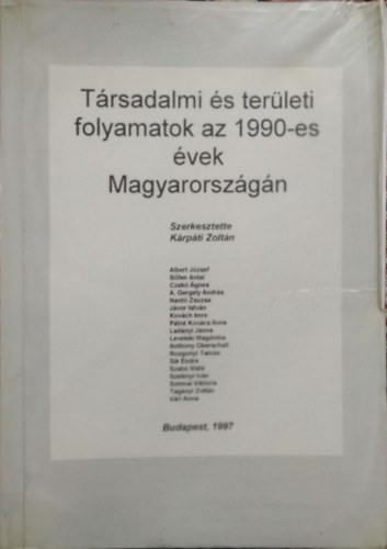 Trsadalmi s terleti folyamatok az 1990-es vek Magyarorszgn