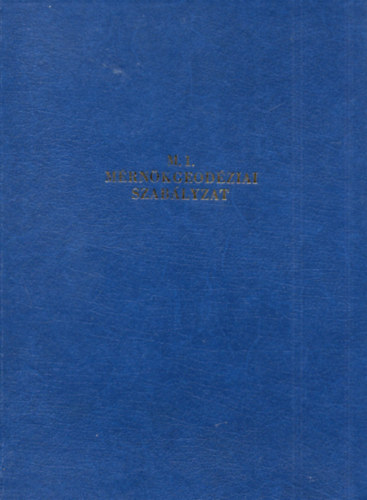 M.1. M�rn�kgeod�ziai szab�lyzat - M.1. M�rn�kgeod�ziai jelkulcs