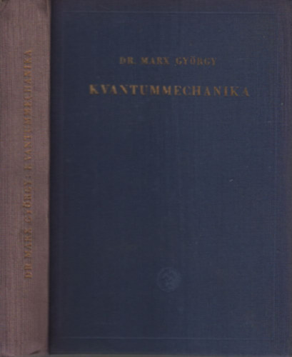 Dr. Marx Gy�rgy - Kvantummechanika (kihajthat� mell�kletekkel)