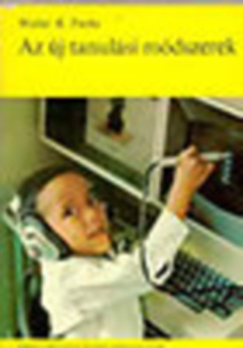 Walter R. Fuchs - Az új tanulási módszerek