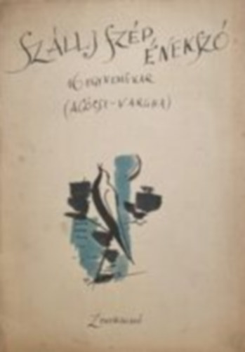 Ag�csy L�szl� - Sz�llj sz�p �neksz�