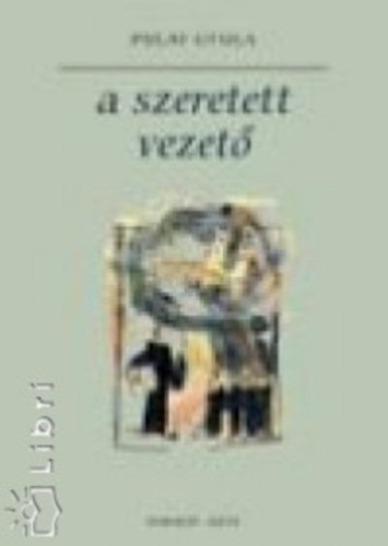 Pulay Gyula - A szeretett vezet
