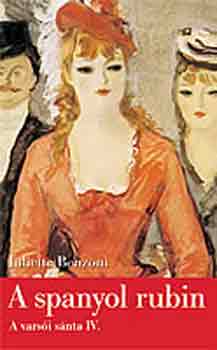 Juliette Benzoni - A spanyol rubin - A varsi snta IV.