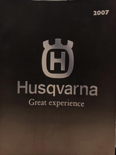 Husqvarna - Husqvarna: 2007 - Great experience