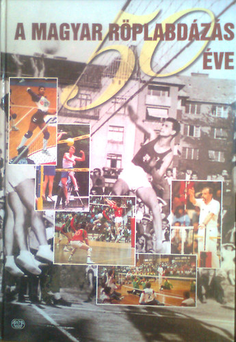 Juni Gy�rgy szerk. - A magyar r�plabd�z�s 50 �ve