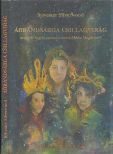 Sylvester Silverwood - Ábrándsárga csillagvirág