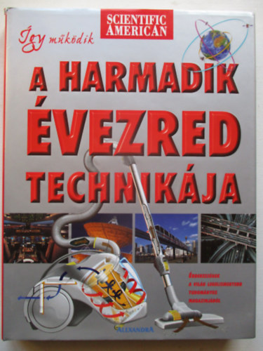 Michael Wright; Mukul Patel  (szek.) - �gy m�k�dik a harmadik �vezred technik�ja